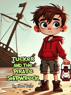 cover image of Tucker and the Pirate Shipwreck